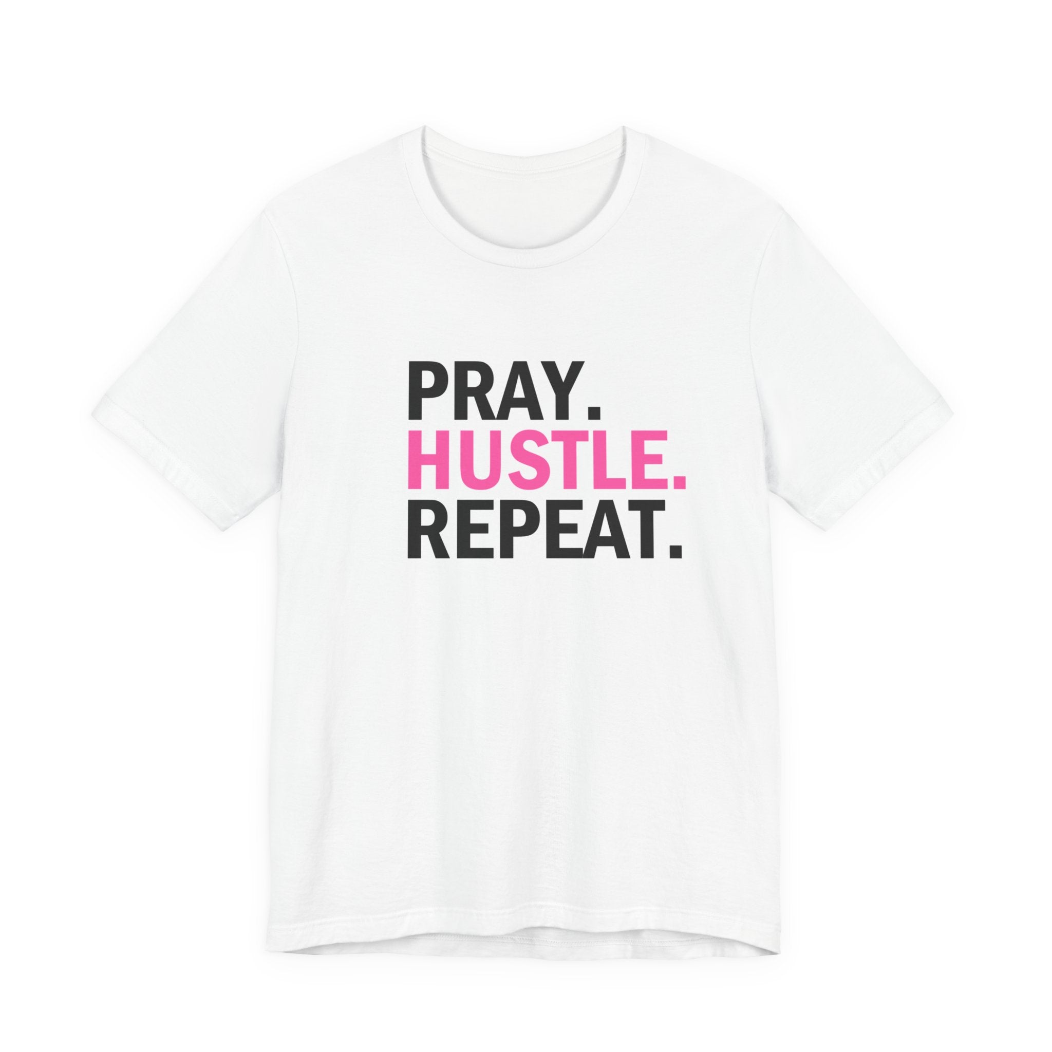 Pray. Hustle. Repeat. Tee